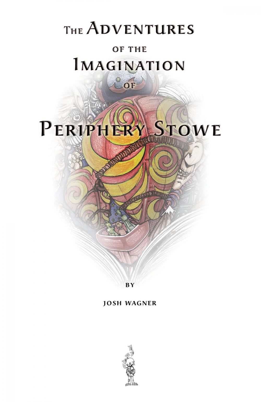 Big bigCover of The Adventures of the Imagination of Periphery Stowe