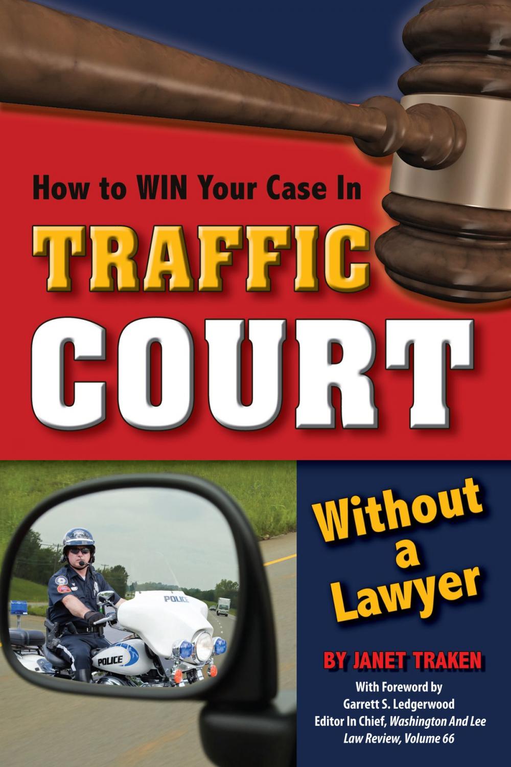 Big bigCover of How to Win Your Case In Traffic Court Without a Lawyer