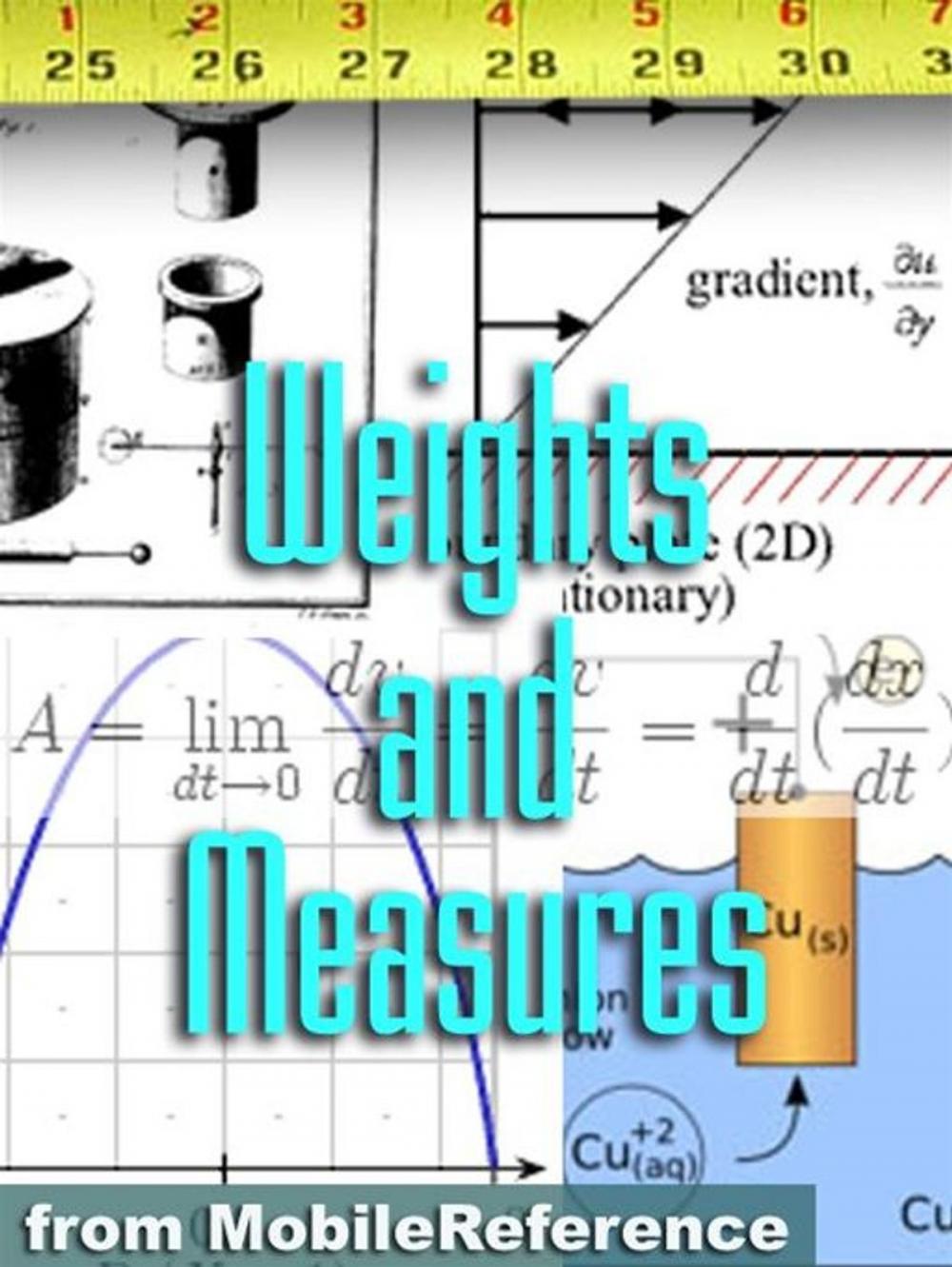 Big bigCover of Free Weights And Measures Study Guide: Conversion Of Over 1,000 Units Including Length, Area, Volume, Speed, Force, Energy, Electricity, Viscosity, Temperature, & More (Mobi Study Guides)