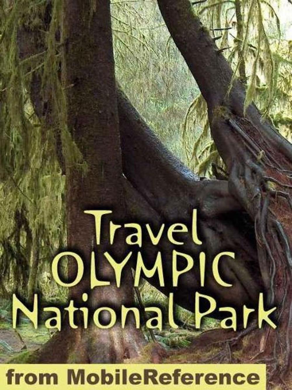Big bigCover of Travel Olympic National Park: Travel Guide And Maps (Mobi Travel)