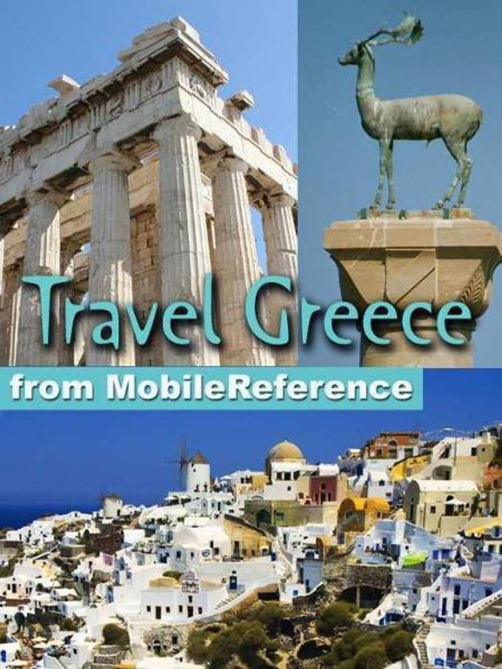 Big bigCover of Travel Greece, Athens, Mainland, And Islands: Illustrated Guide, Phrasebook, And Maps (Mobi Travel)