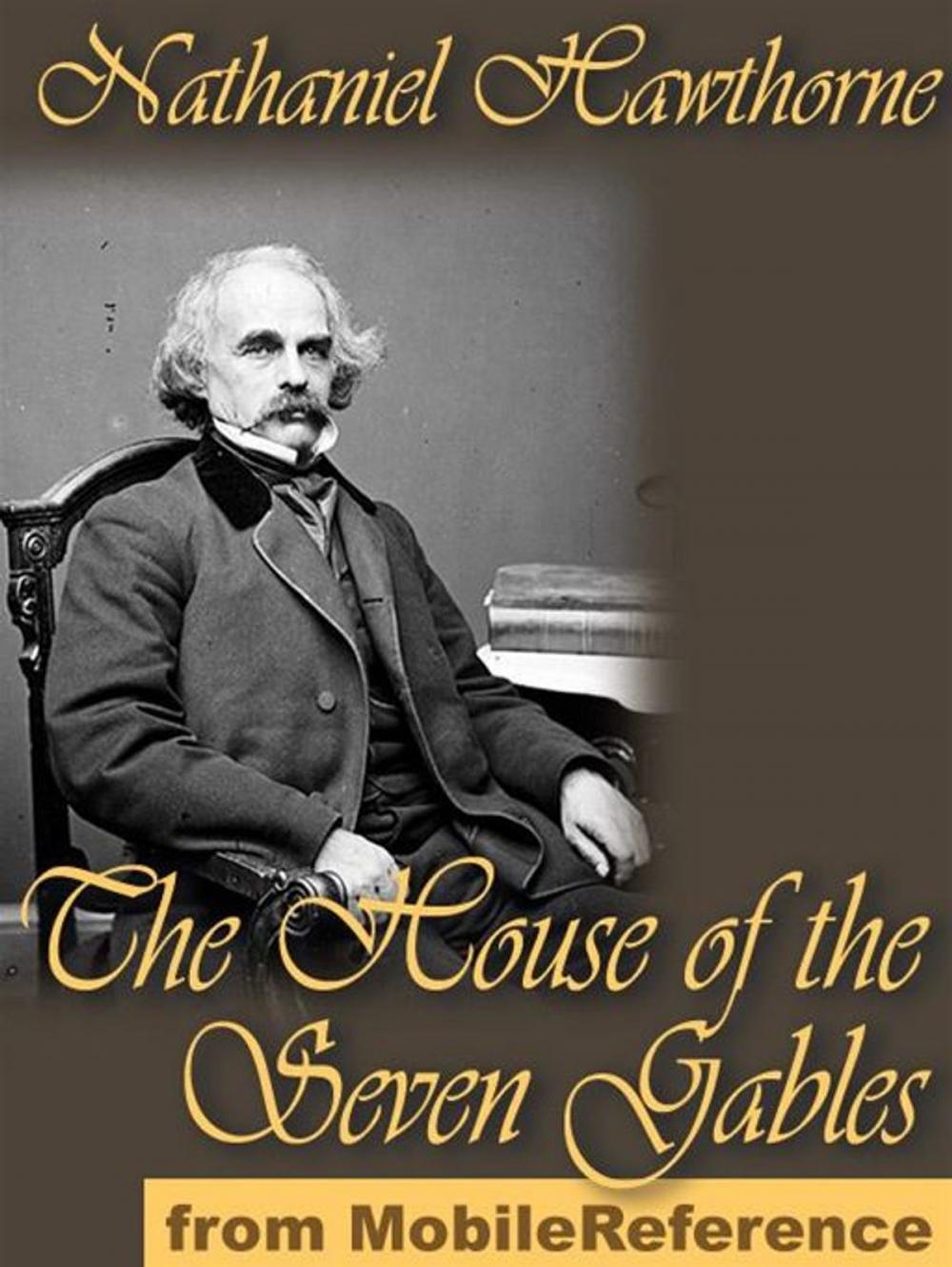 Big bigCover of The House Of The Seven Gables (Mobi Classics)