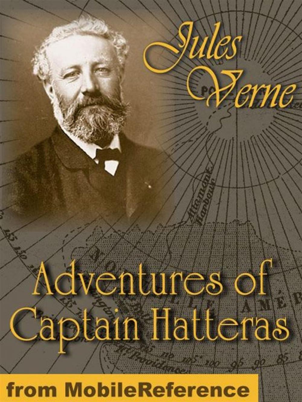 Big bigCover of The Adventures Of Captain Hatteras (Mobi Classics)