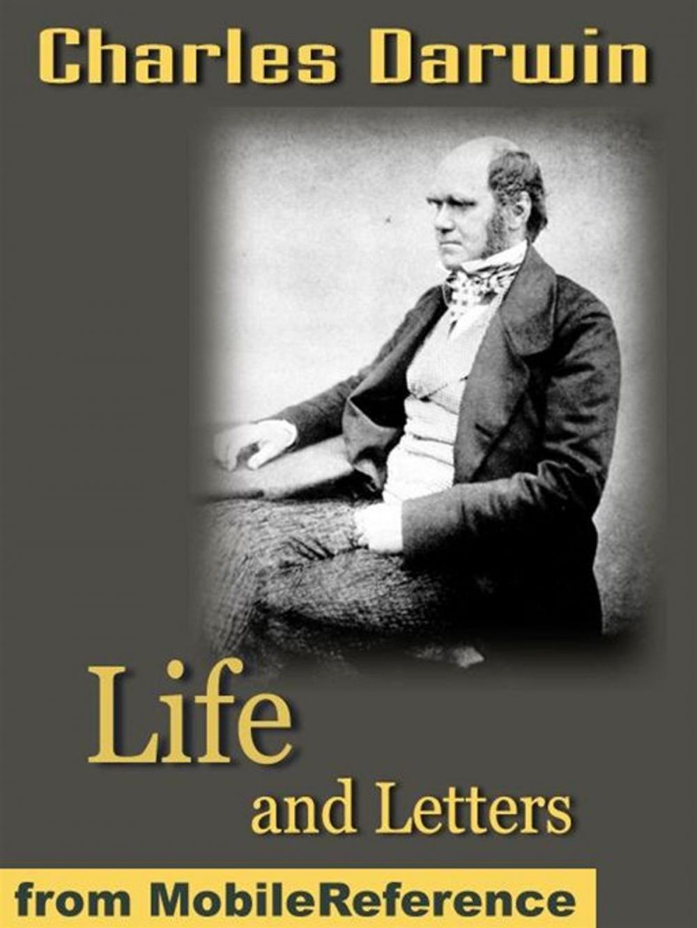Big bigCover of Life And Letters Of Charles Darwin (Mobi Classics)