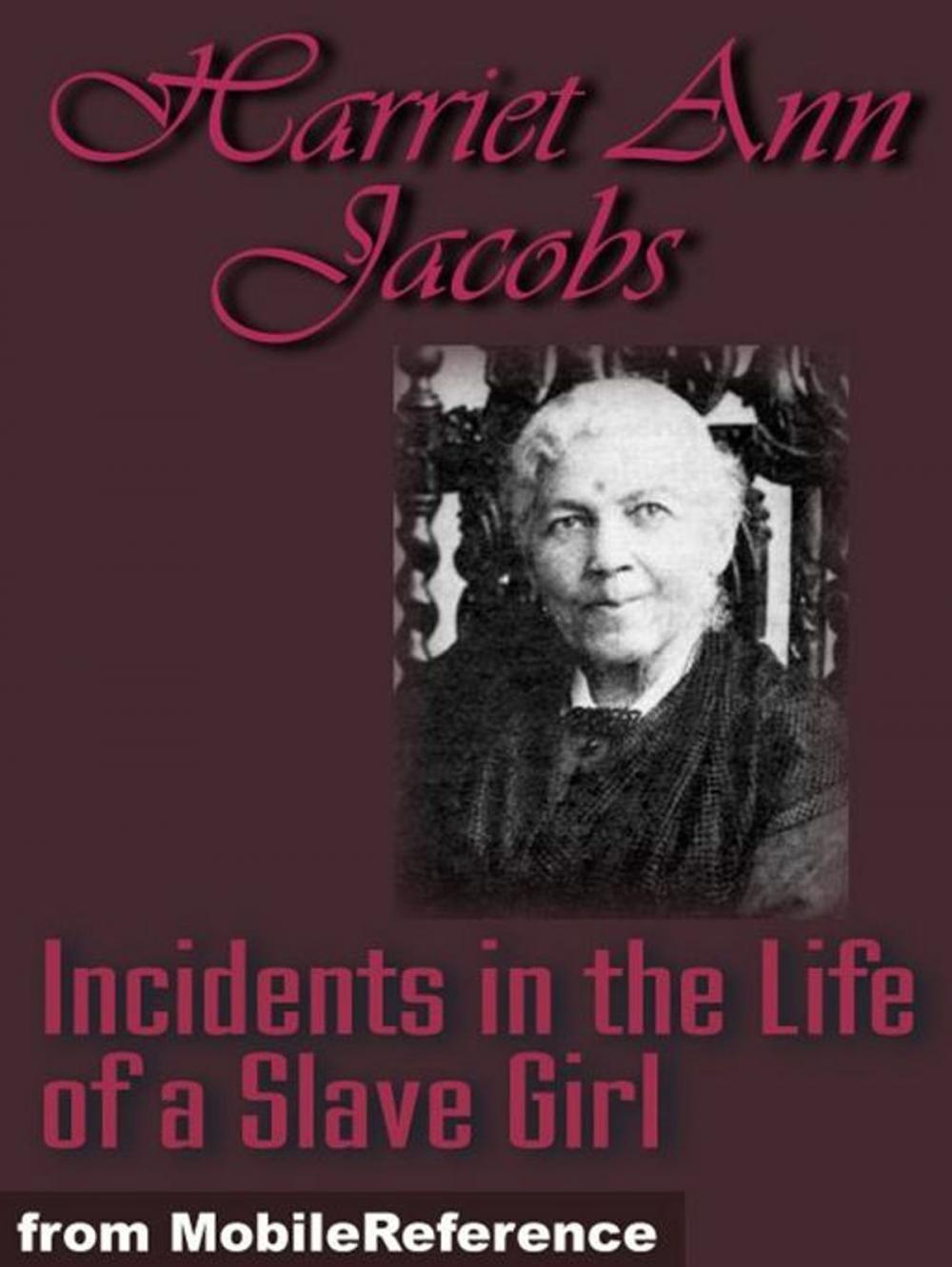 Big bigCover of Incidents In The Life Of A Slave Girl (Mobi Classics)