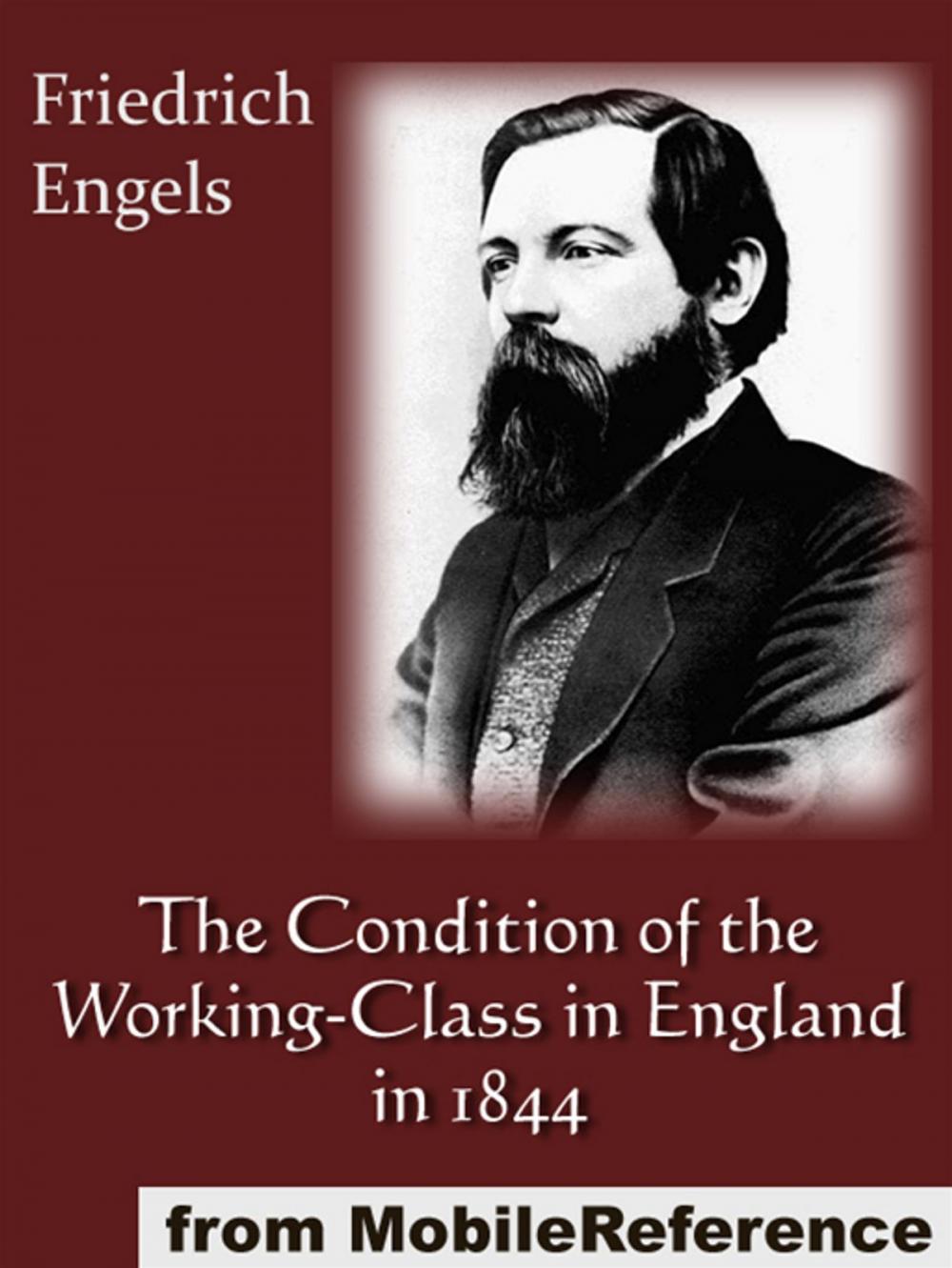 Big bigCover of The Condition Of The Working-Class In England In 1844 (Mobi Classics)
