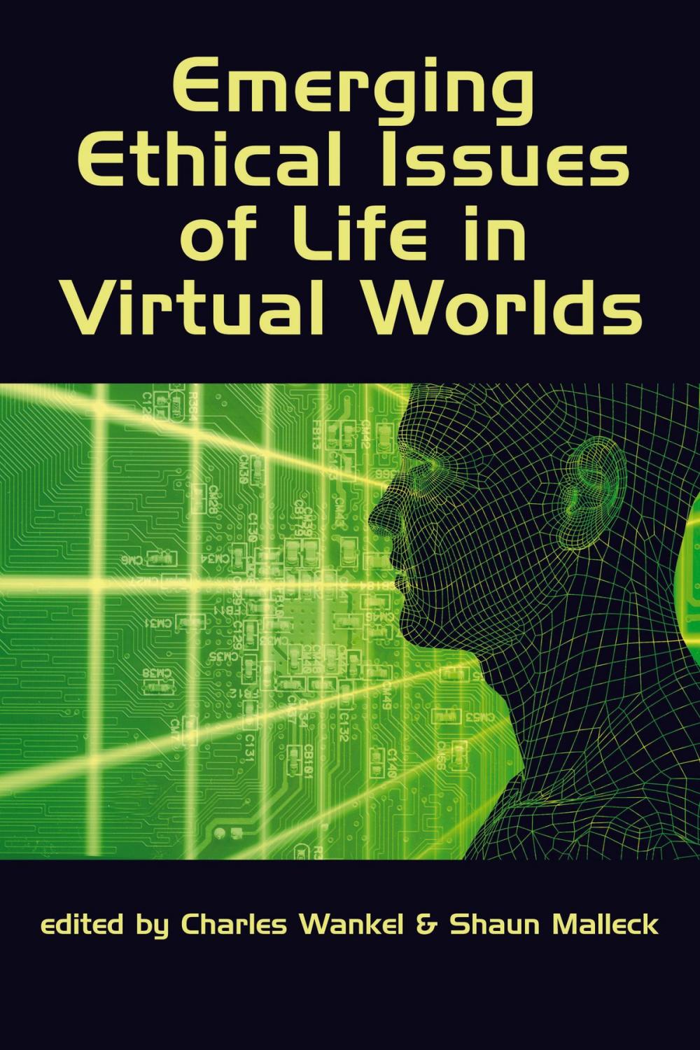 Big bigCover of Emerging Ethical Issues of Life in Virtual Worlds
