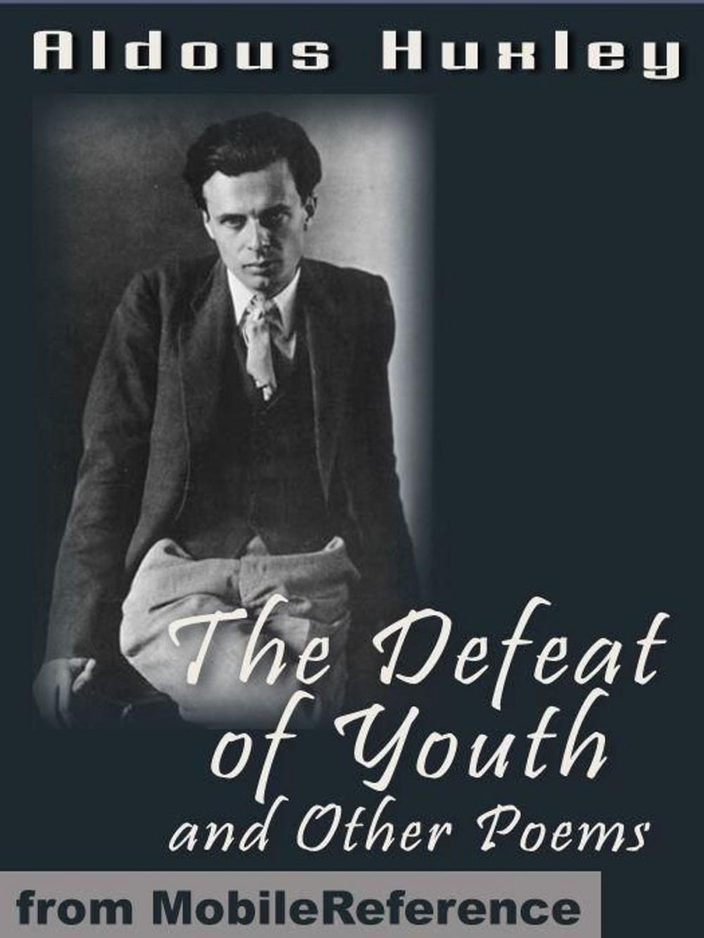 Big bigCover of The Defeat Of Youth And Other Poems (Mobi Classics)