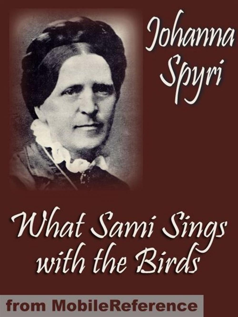 Big bigCover of What Sami Sings With The Birds (Mobi Classics)