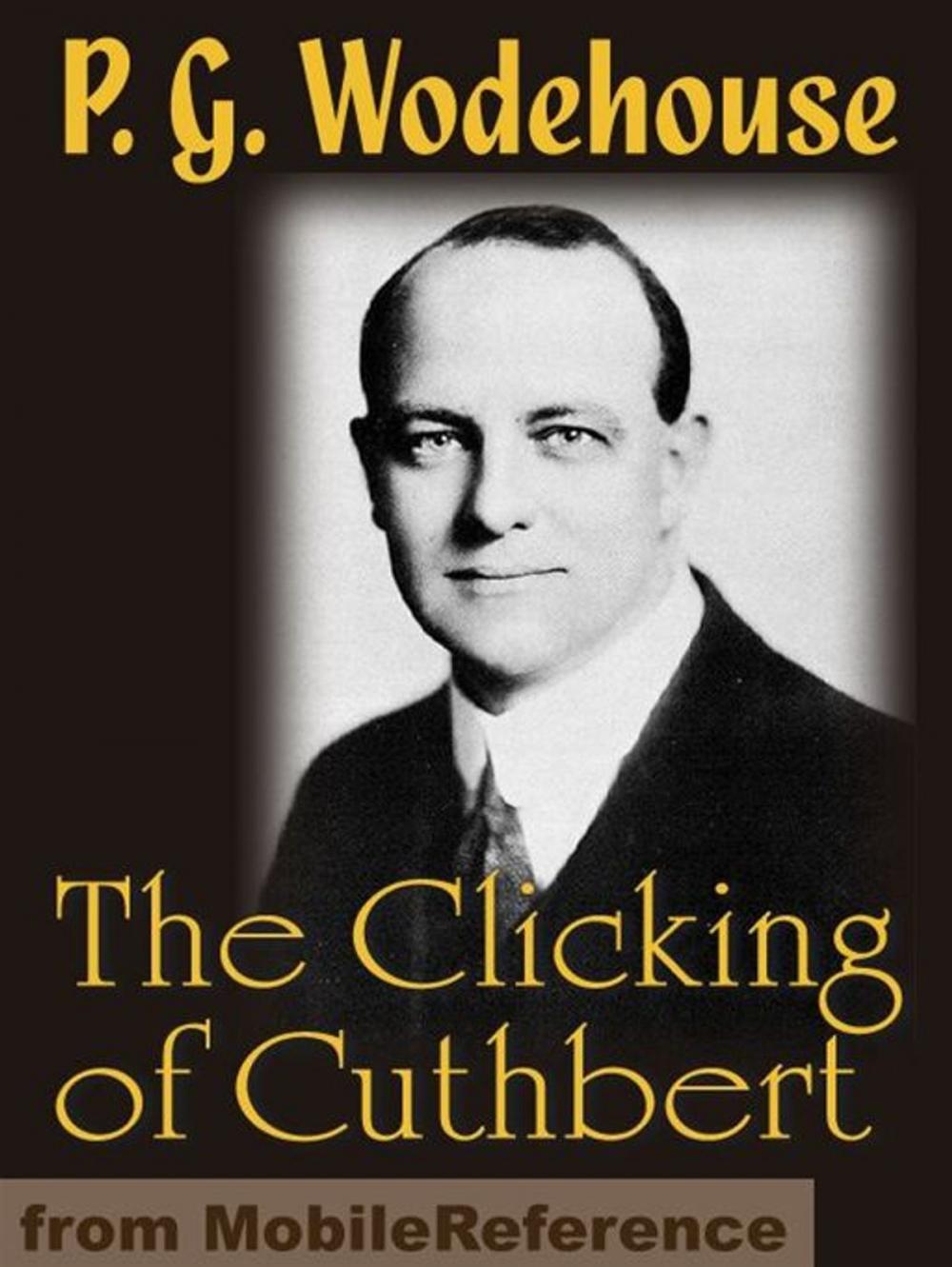 Big bigCover of The Clicking Of Cuthbert (Mobi Classics)