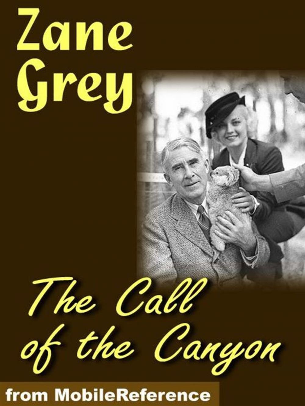 Big bigCover of The Call Of The Canyon (Mobi Classics)
