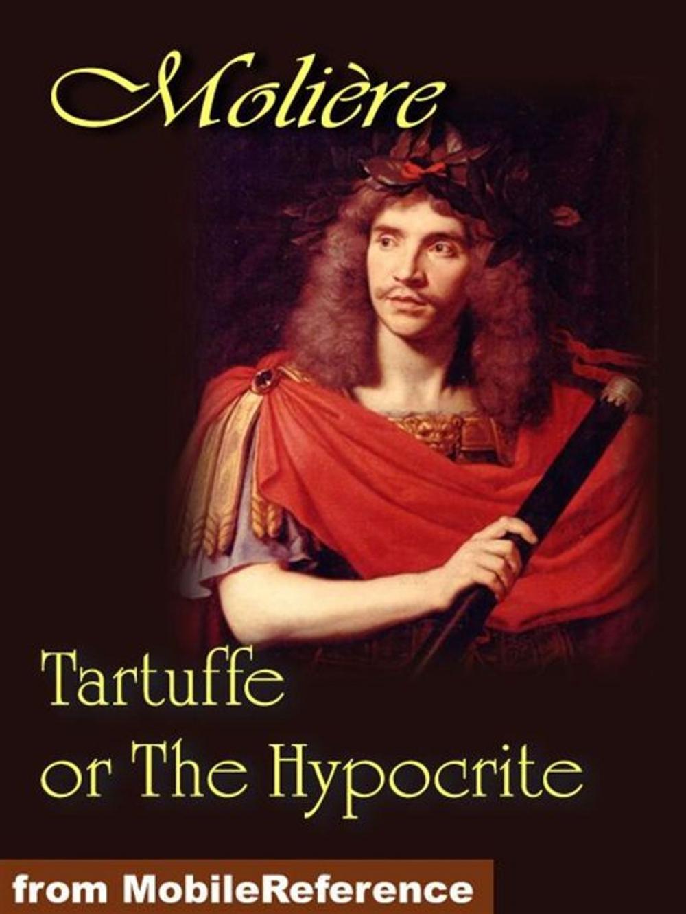 Big bigCover of Tartuffe Or The Hypocrite (Mobi Classics)