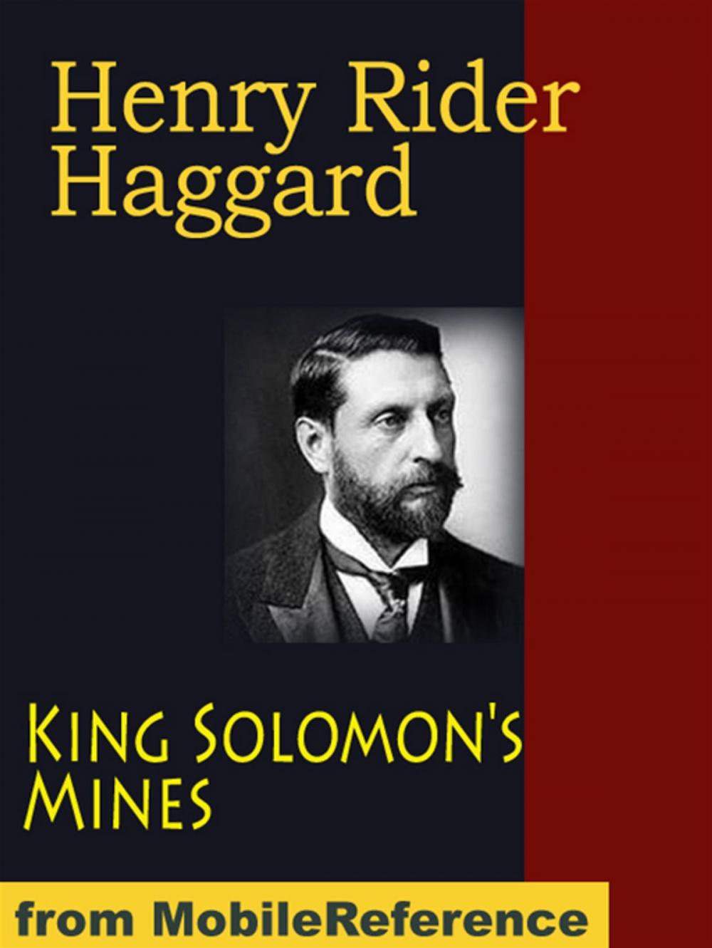 Big bigCover of King Solomon's Mines And Other Adventures: 4 Novels (Allan Quatermain The Sequel To King Solomon's Mines, Nada The Lily And Allan's Wife) (Mobi Classics)