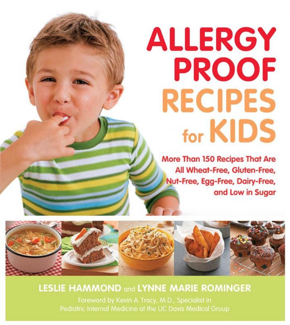 Big bigCover of Allergy Proof Recipes for Kids: More Than 150 Recipes That are All Wheat-Free, Gluten-Free, Nut-Free, Egg-Free and Low in Sugar