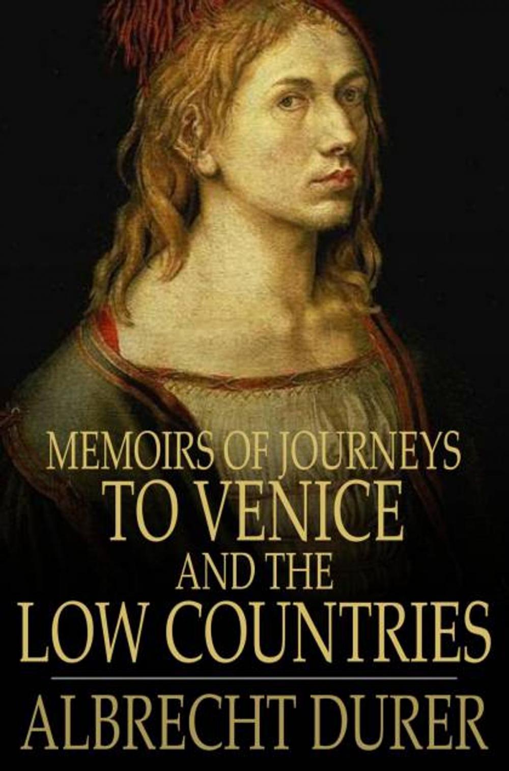 Big bigCover of Memoirs of Journeys to Venice and the Low Countries