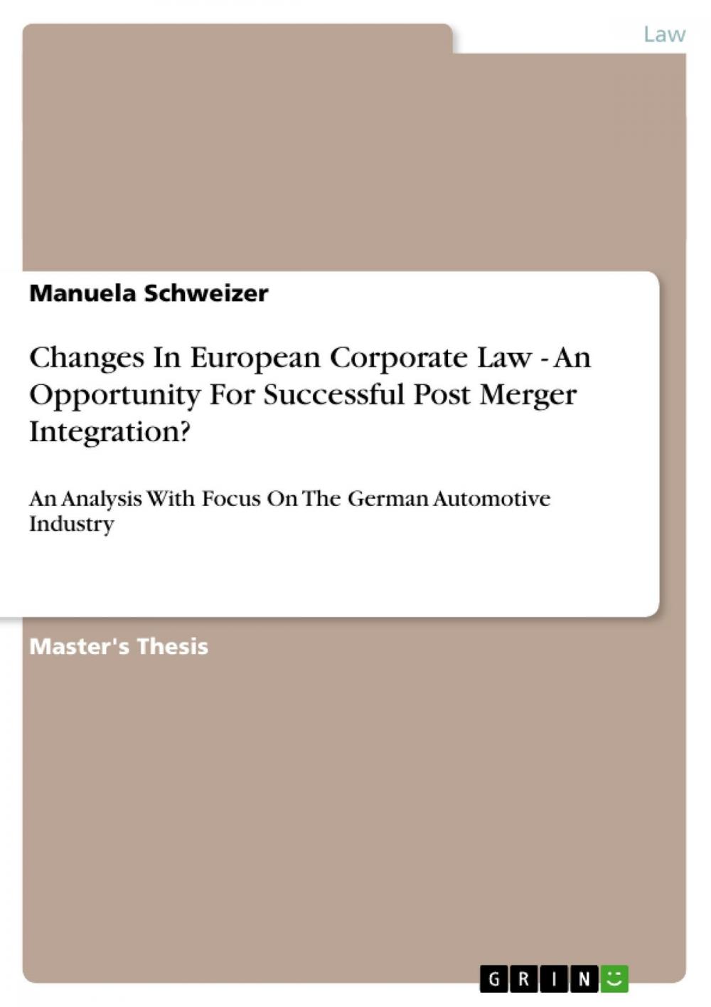 Big bigCover of Changes In European Corporate Law - An Opportunity For Successful Post Merger Integration?