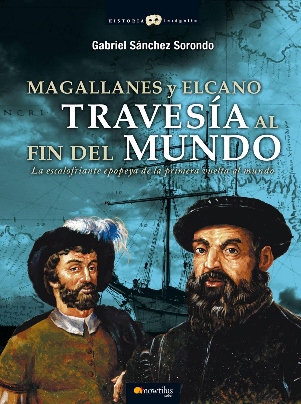 Big bigCover of Magallanes y Elcano: Travesía al fin del mundo