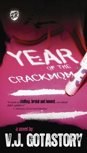 Cover of the book Year of The Crackmom (The Cartel Publications Presents) by Candee