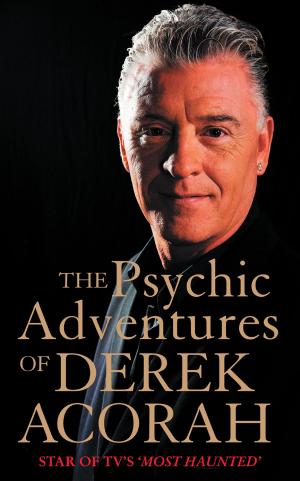 Cover of The Psychic Adventures of Derek Acorah: Star of TV’s Most Haunted