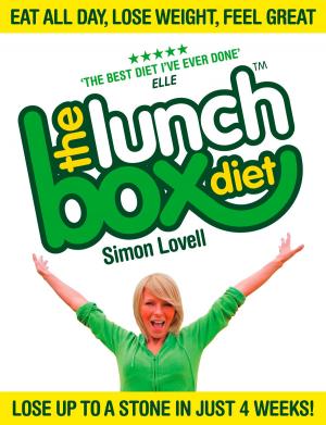 Book cover of The Lunch Box Diet: Eat all day, lose weight, feel great. Lose up to a stone in 4 weeks.