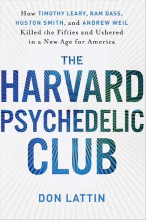 Cover of the book The Harvard Psychedelic Club by Gary John Bishop