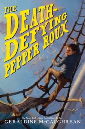 Book cover of The Death-Defying Pepper Roux