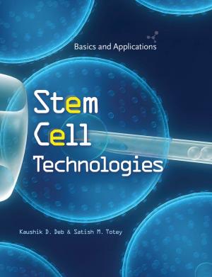 Cover of the book Stem Cell Technologies: Basics and Applications by Harrison Monarth