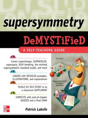 Cover of the book Supersymmetry DeMYSTiFied by Robert Greer, Nic Johnson, Mihir P. Worah