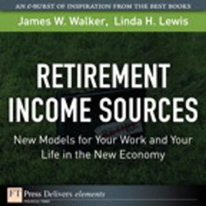 Cover of the book Retirement Income Sources by Larry Jordan Editor