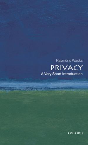 Cover of the book Privacy: A Very Short Introduction by John Black, Nigar Hashimzade, Gareth Myles