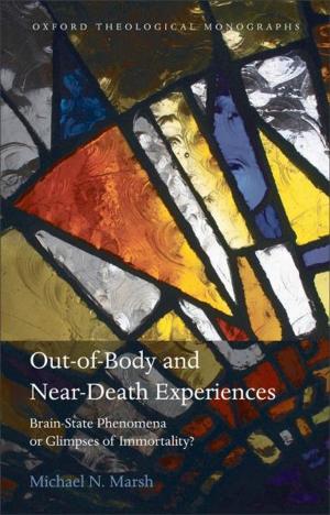 Cover of the book Out-of-Body and Near-Death Experiences by 