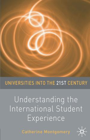 Cover of the book Understanding the International Student Experience by David Isaac, John O'Leary