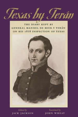 Cover of the book Texas by Terán by Mary  Stieber