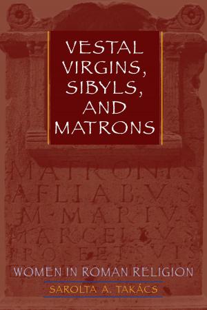 Book cover of Vestal Virgins, Sibyls, and Matrons