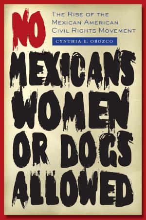 Cover of the book No Mexicans, Women, or Dogs Allowed by Josiah H. Combs