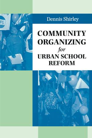Cover of the book Community Organizing for Urban School Reform by Dionicio Nodín Valdés