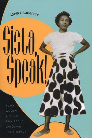 Cover of the book Sista, Speak! by Lance Allred