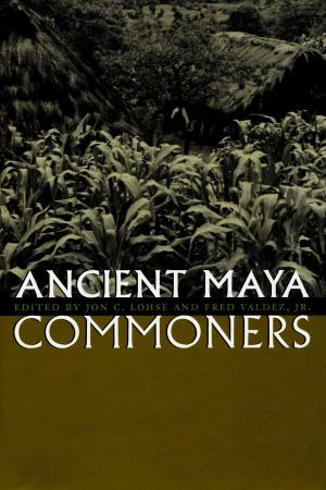 Cover of the book Ancient Maya Commoners by Timothy J. O'Brien, David Ensminger
