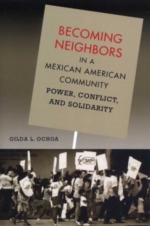 Cover of the book Becoming Neighbors in a Mexican American Community by Robin W. Doughty, Virginia Carmichael