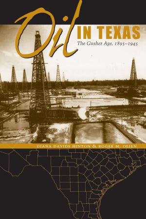 Cover of the book Oil in Texas by David Montejano