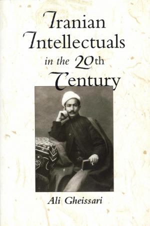 Cover of the book Iranian Intellectuals in the Twentieth Century by Sumita S. Chakravarty