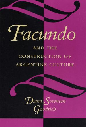 Cover of the book Facundo and the Construction of Argentine Culture by David E. Jones