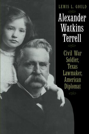 Cover of the book Alexander Watkins Terrell by Timothy J. O'Brien, David Ensminger