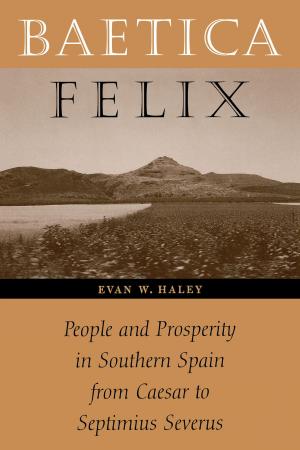 Cover of the book Baetica Felix by Pablo Vila
