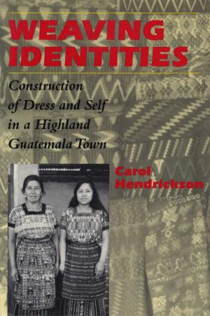 Cover of the book Weaving Identities by William F. Harrison, Dorothy Winters  Welker
