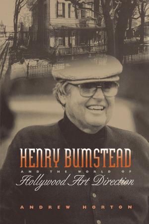 Cover of the book Henry Bumstead and the World of Hollywood Art Direction by Hugo G. Nutini