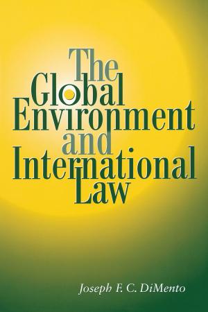 Cover of the book The Global Environment and International Law by Thad Sitton