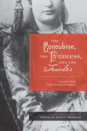 Cover of the book The Concubine, the Princess, and the Teacher by John Henry Faulk