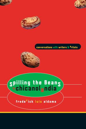 Cover of the book Spilling the Beans in Chicanolandia by Ann Pollard Rowe, Lynn A. Meisch