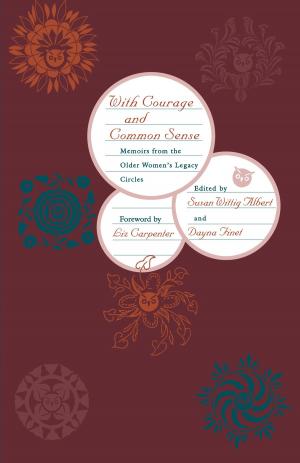 Cover of the book With Courage and Common Sense by Michael Edward Stanfield
